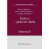 Úmluva o právech dítěte. Komentář (Šárka Dušková, Kamila Kouřilová, Anna Hofschneiderová )