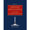 Idiopatické střevní záněty II Nové trendy a mezioborové souvislosti - Lukáš Milan kolektiv