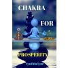 Chakra For Prosperity