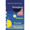 Honeybees and Distant Thunder