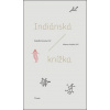 Indiánská knížka - Alberto Vojtěch Frič, Rodolfo Ferreira Frič