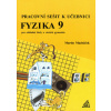 Pracovní sešit k učebnici Fyzika 9 pro základní školy a víceletá gmynázia - Kristin E. Carmichael