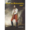 Past na Bonaparta 1805 - Drnek Jan