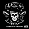 LA COKA NOSTRA - A BRAND YOU CAN TRUST LP