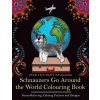 Schnauzers Go Around the World Colouring Book: Fun Schnauzer Colouring Book for Adults and Kids 10+ (Feel Happy Colouring)