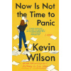 Now Is Not the Time to Panic (Brožovaná)
