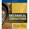 Mechanical Vibrations: Theory and Applications - S. Graham Kelly