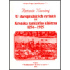 U staropražských cyriaců čili Kronika zaniklého kláštera 1256-1925 - Antonín Novotný