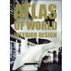 Atlas of World Interior Design - Markus Braun