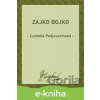E-kniha Zajko Bojko - Ľudmila Podjavorinská