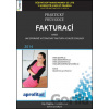 Praktický průvodce fakturací - Dagmar Halabrinová