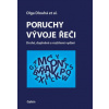 Poruchy vývoje řeči CD druhé doplněné a přepracované vydání - Dlouhá Olga