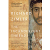 The Incandescent Threads (Zimler Richard)