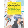 Kreslení postav v manga stylu: 50 chlapeckých modelů snadno a rychle