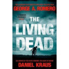 The Living Dead : A masterpiece of zombie horror - A. Romero George