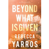 Beyond What is Given