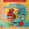 Kohútik Zlatý hrebienok - Z Rozprávky Do Rozprávky - online doručenie
