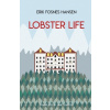 Lobster Life - Fosnes Hansen, Erik