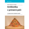 Antibiotika v primární péči - Adámková Václava a kolektiv