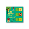 Kde býva toto zviera? Kolektiv autorů, ilustrace Kiko