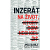 Inzerát na život, ktorý som nechcel žiť - Peter Bilý