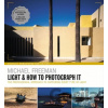 Light & How to Photograph It - Michael Freeman