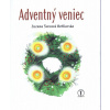 Adventný veniec - Zuzana Švecová Betliarská