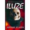 Iluze - Pátý případ Lincolna Rhyma - 2.vydání - Jeffery Deaver