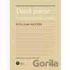 Dotek poezie - William Waters