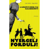 Nyergelj, fordulj! – A kőszívű ember fiai (kalandkönyv)