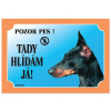 Dafiko Tabulka Tady hlídám! Dobrman 1ks
