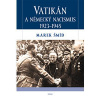 Vatikán a německý nacismus 1923-1945 - Marek Šmíd