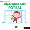 Svojtka MiniPÉDIA - Objavujeme svet! Futbal