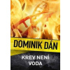 Krev není voda - Dán Dominik