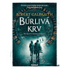Búrlivá krv - Robert Galbraith, J. K. Rowlingová
