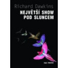 Největší show pod Sluncem Důkazy evoluce - Dawkins Richard