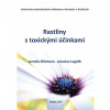 Rastliny s toxickými účinkami - Jarmila Eftimová