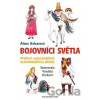 Bojovníci světla - Alena Balcarová