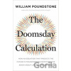 The Doomsday Calculation - William Poundstone
