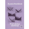Proč všichni odcházejí (Zuzana Dostálová)