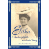 Eliška Všední příběh nevšední ženy - Hana Šímová-Kormundová