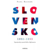 Spomienky amerického diplomata: Slovensko 1990-1993 - Hacker Paul