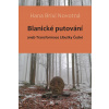 Blanické putování