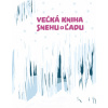 Veľká kniha snehu a ľadu - Štěpánka Sekaninová