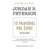 Peterson B. Jordan 12 pravidiel pre život