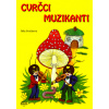 Cvrčci muzikanti (Jitka Svačinová, Pavla Koníčková)