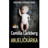Anjeličkárka - Camilla Läckberg