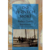 Do južných morí - Robert Louis Stevenson