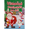 Vianočné omaľovánky pre deti 9788084444897 Foni book