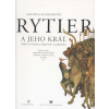 Rytier a jeho kráľ - Daniela Dvořáková